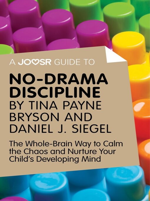 Title details for A Joosr Guide to... No-Drama Discipline by Tina Payne Bryson and Daniel J. Siegel by ADHD Success Ltd - Available